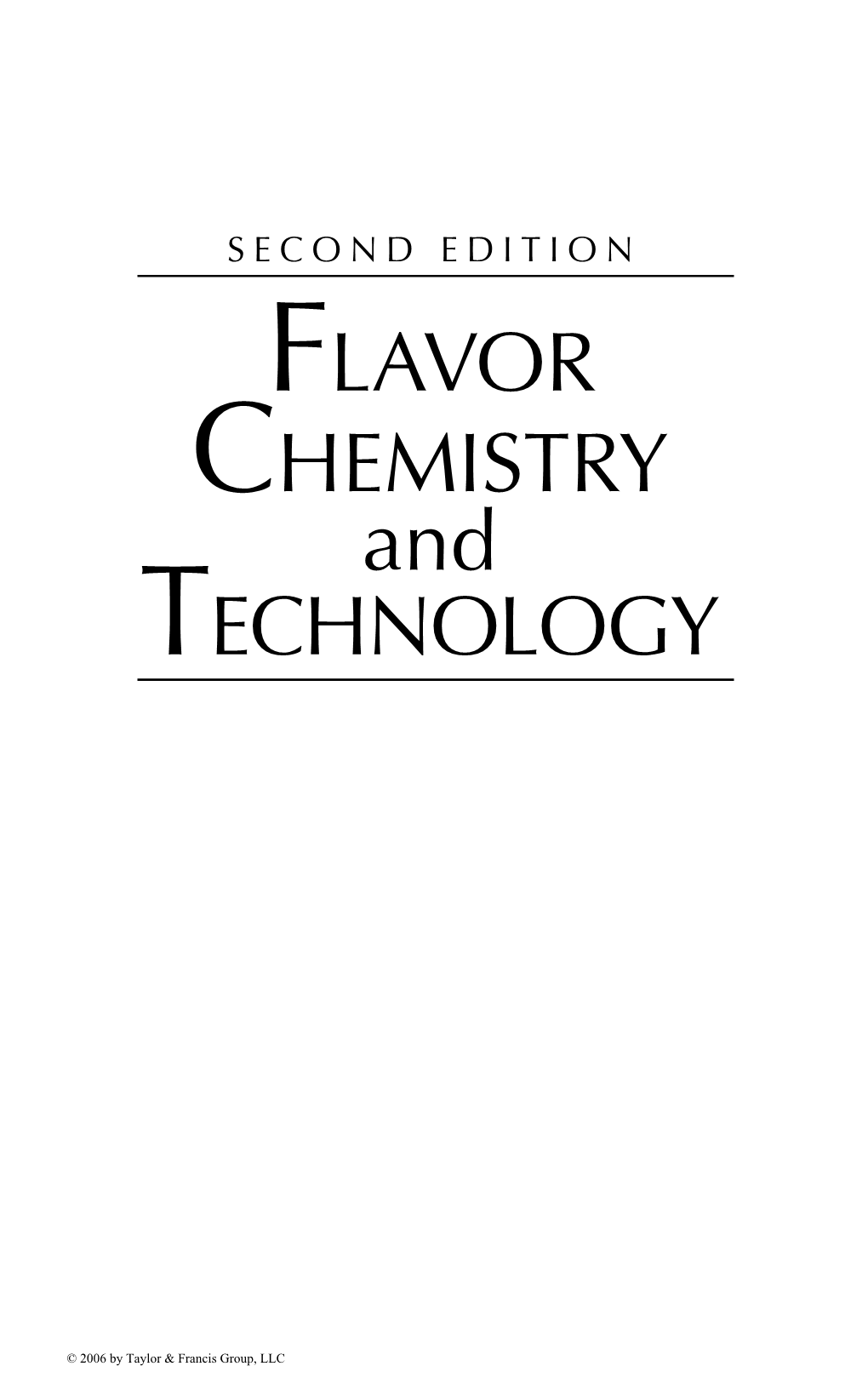 FLAVOR CHEMISTRY and TECHNOLOGY, SECOND EDITION