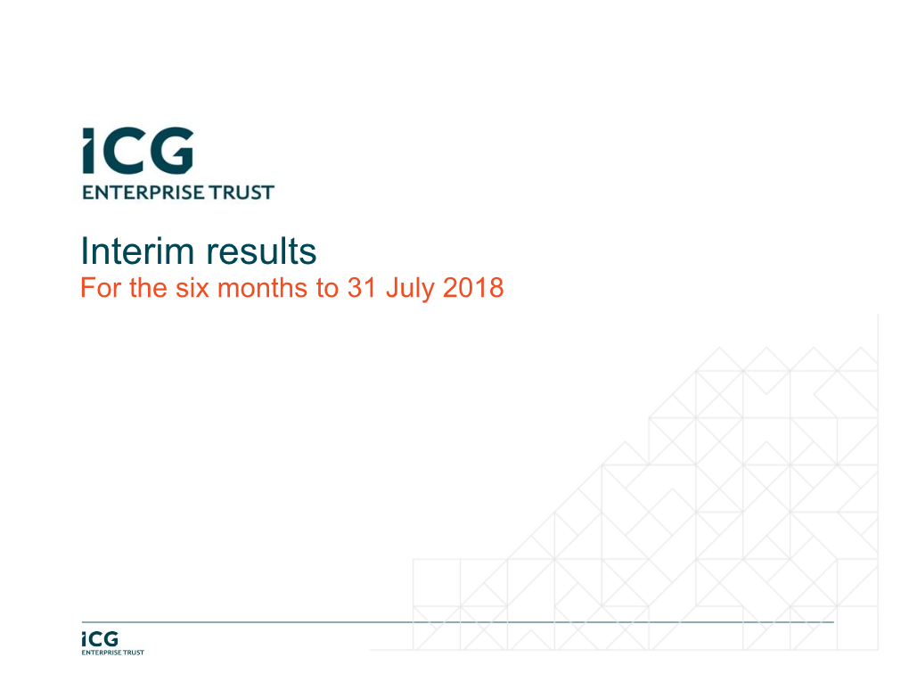 Interim Results for the Six Months to 31 July 2018