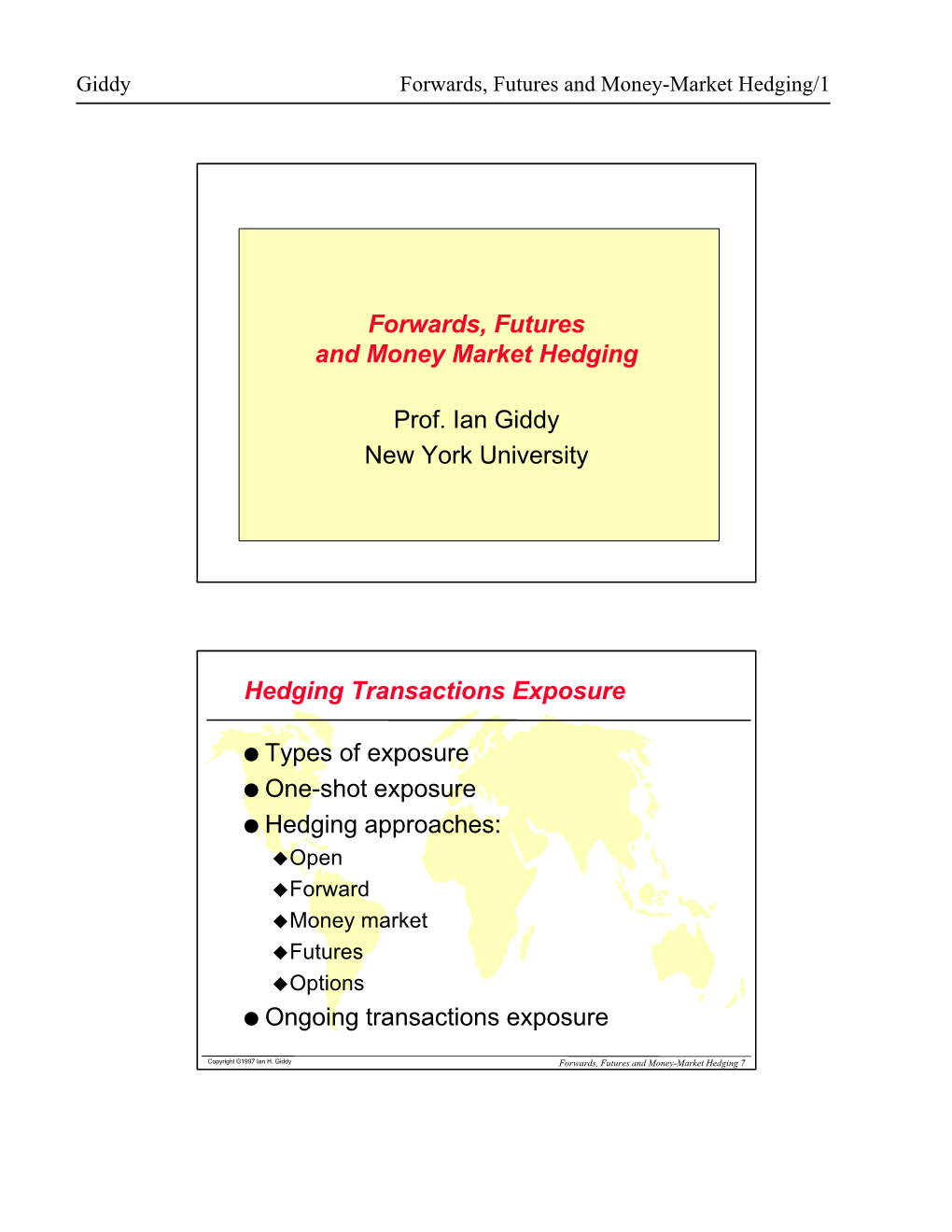 Forwards, Futures and Money Market Hedging