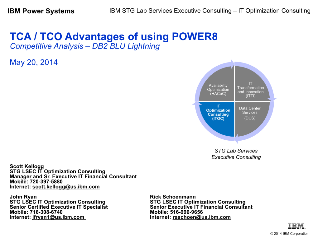 TCA / TCO Advantages of Using POWER8 Competitive Analysis – DB2 BLU Lightning