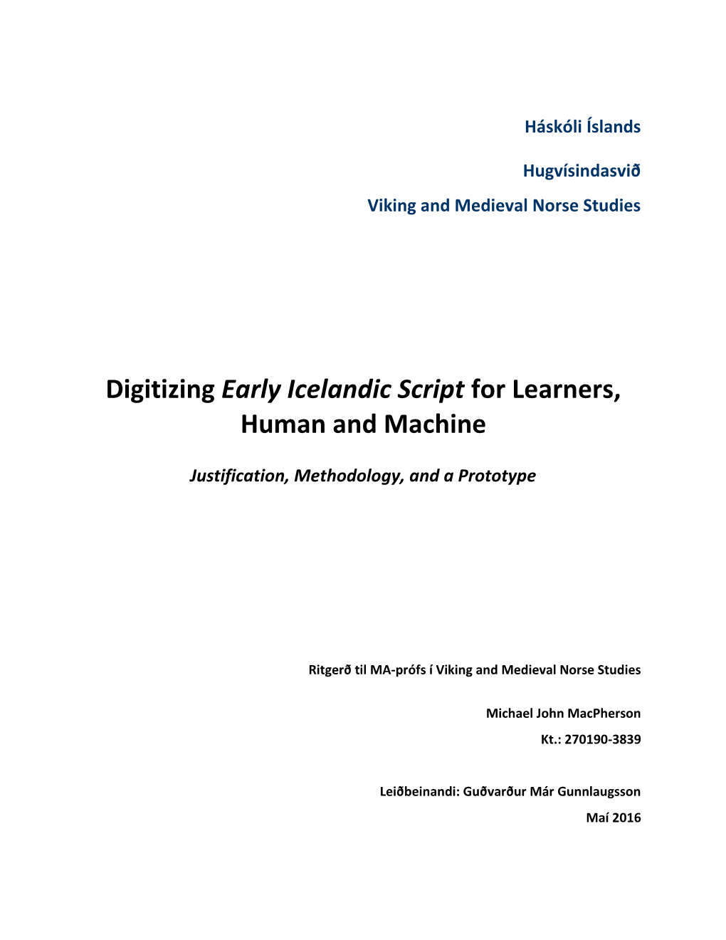 Digitizing Early Icelandic Script for Learners, Human and Machine