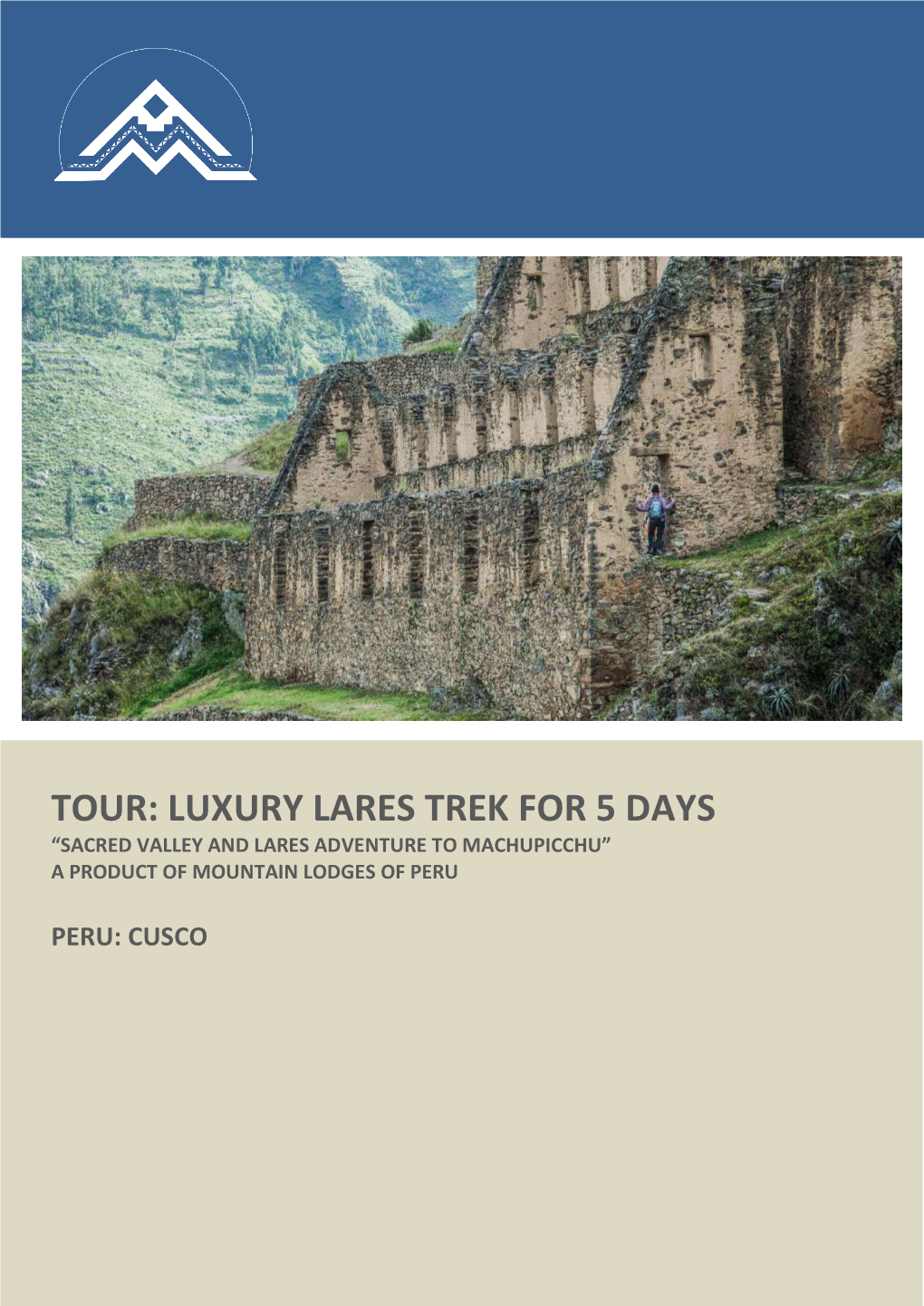 Tour: Luxury Lares Trek for 5 Days “Sacred Valley and Lares Adventure to Machupicchu” a Product of Mountain Lodges of Peru