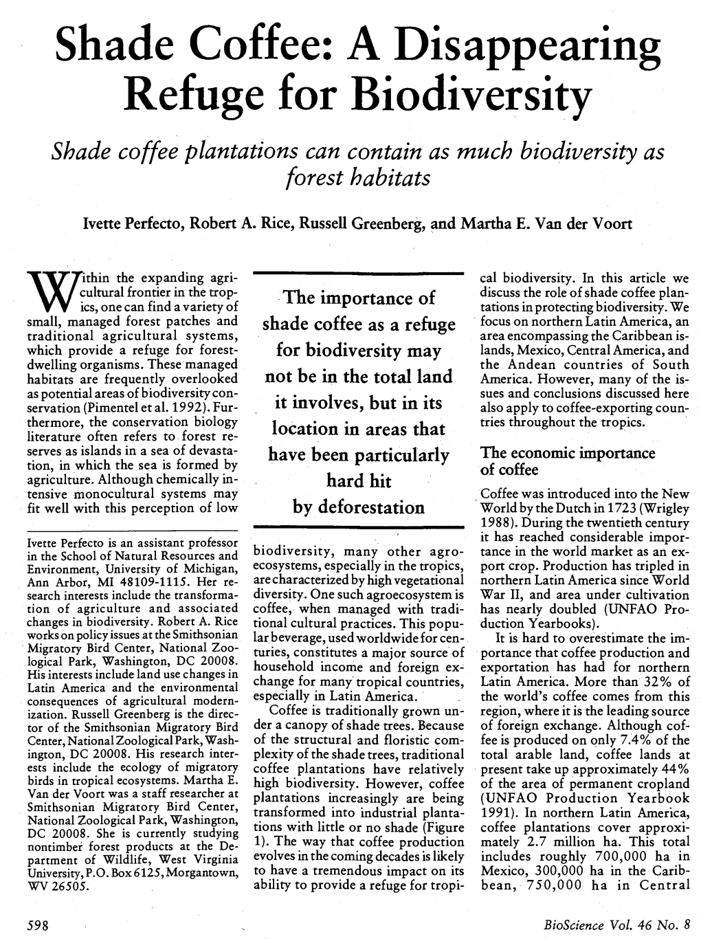 Shade Coffee: a Disappearing Refuge for Biodiversity Shade Coffee Plantations Can Contain As Much Biodiversity As Forest Habitats