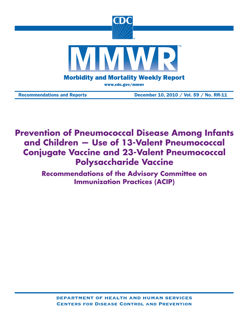 Use of 13-Valent Pneumococcal Conjugate Vaccine