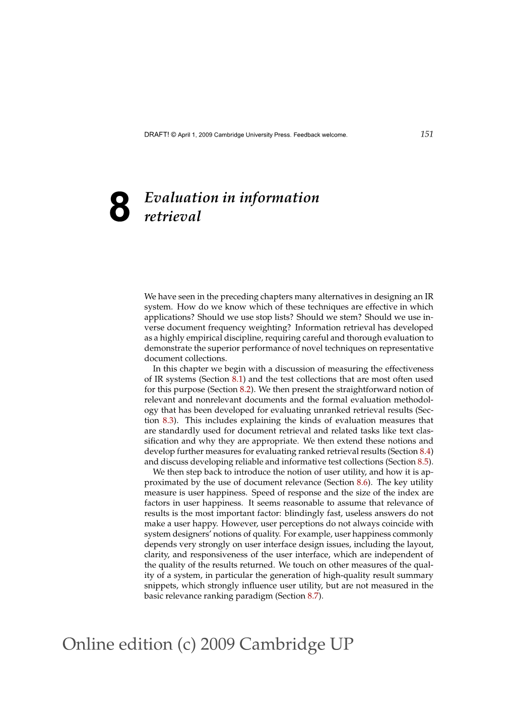 Evaluation in Information Retrieval