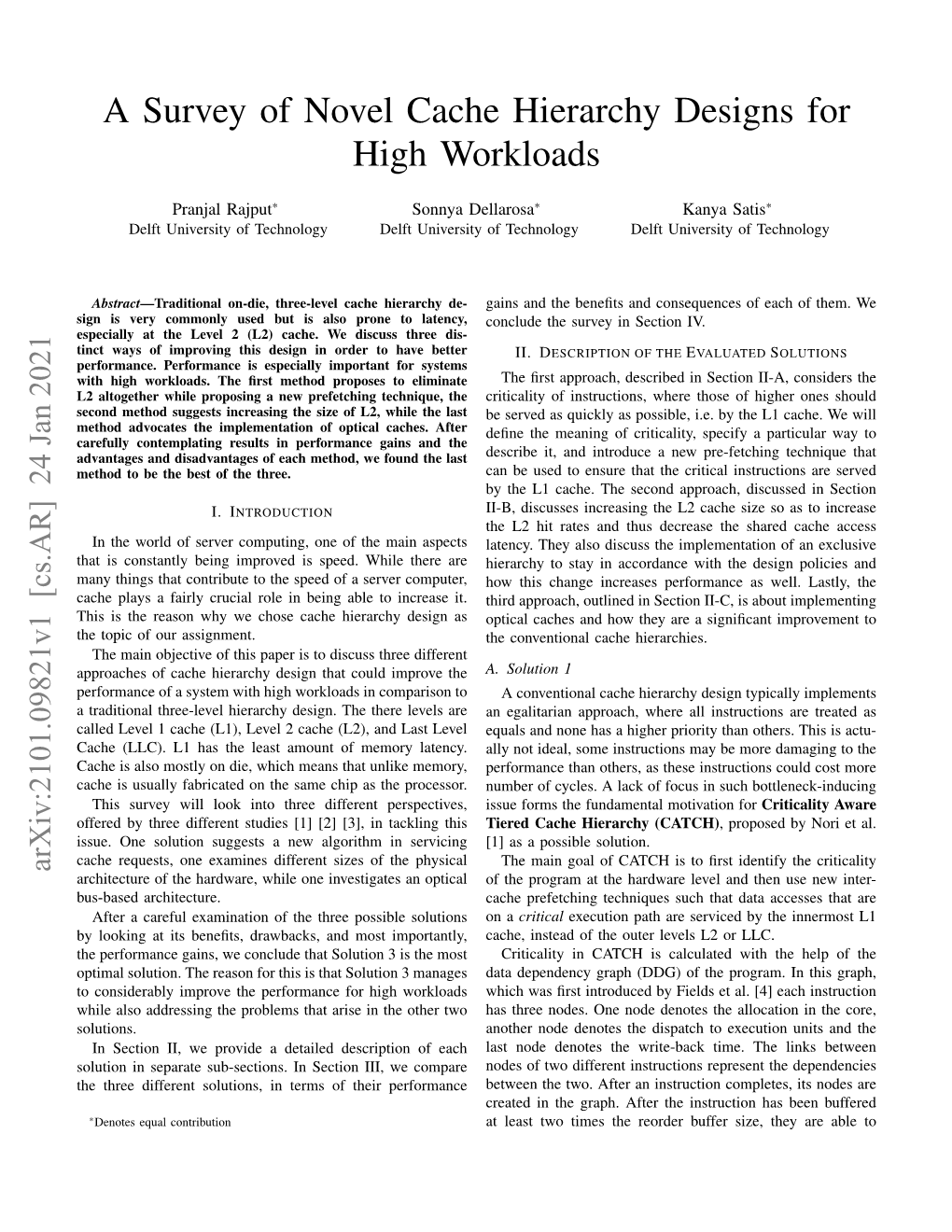 A Survey of Novel Cache Hierarchy Designs for High Workloads
