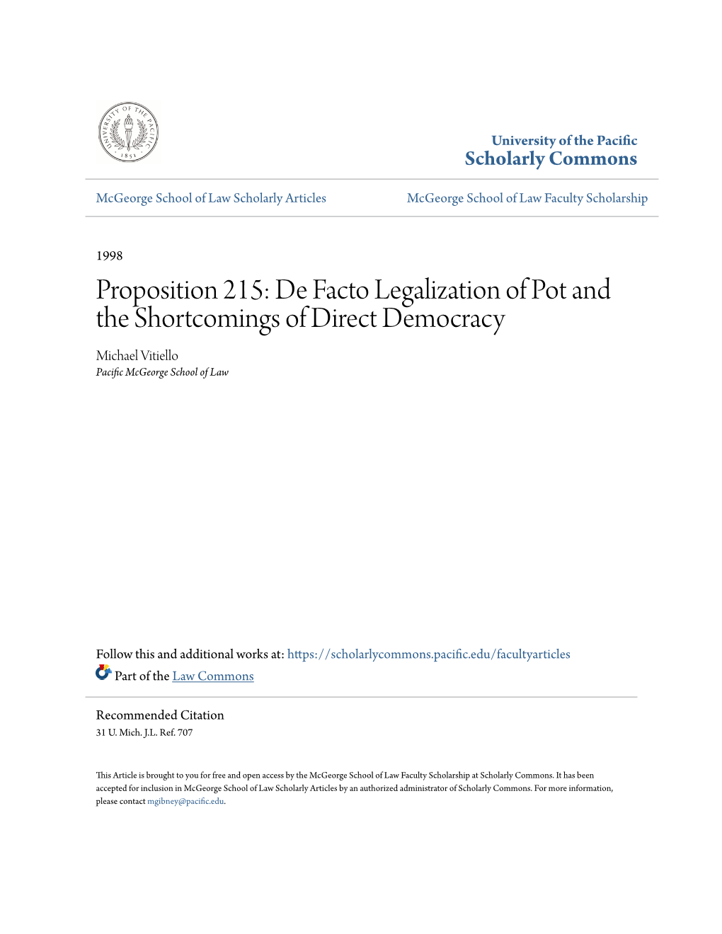 Proposition 215: De Facto Legalization of Pot and the Shortcomings of Direct Democracy Michael Vitiello Pacific Cgem Orge School of Law