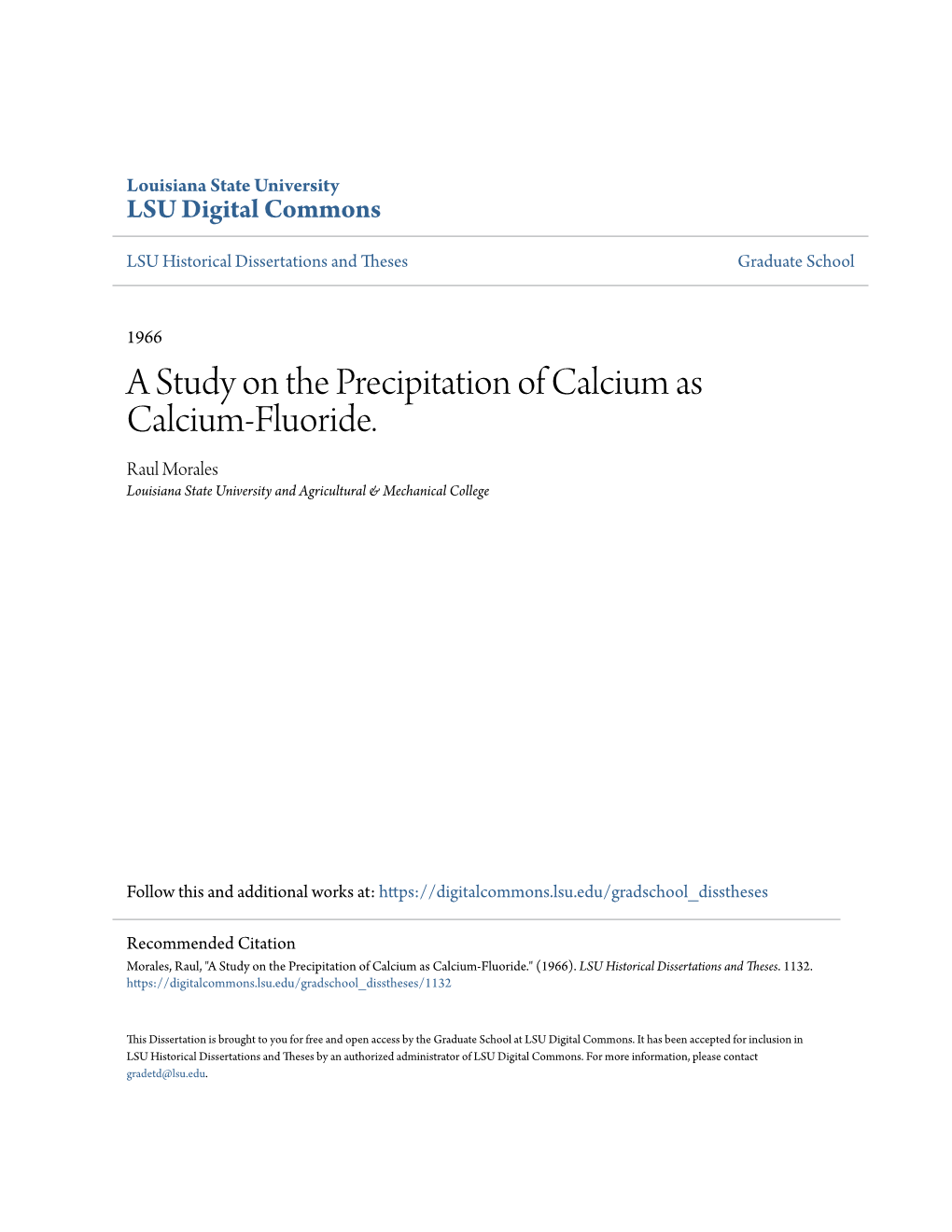 A Study on the Precipitation of Calcium As Calcium-Fluoride. Raul Morales Louisiana State University and Agricultural & Mechanical College