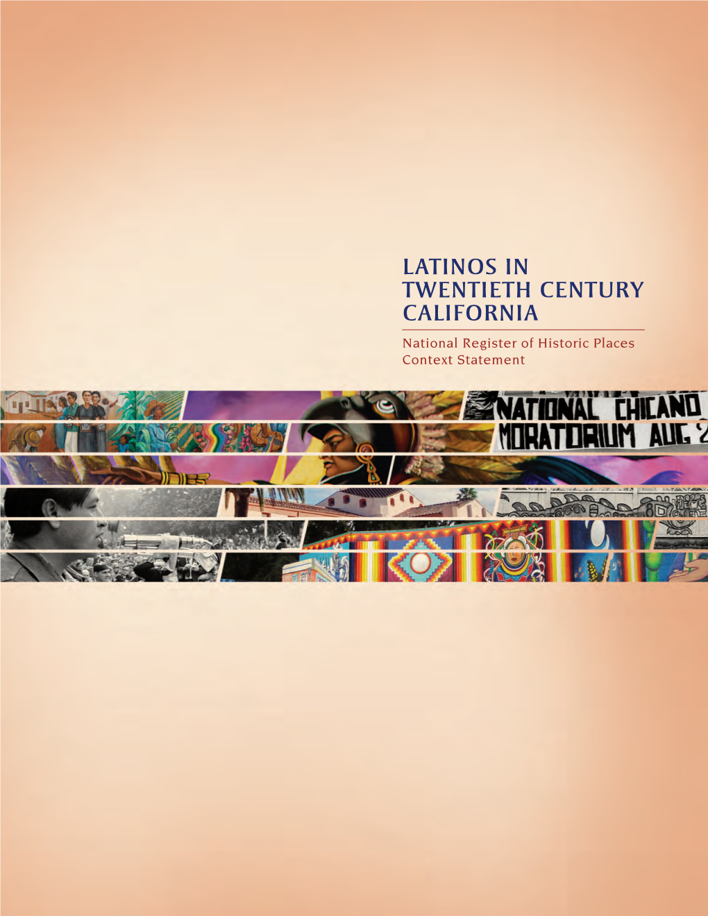 LATINOS in TWENTIETH CENTURY CALIFORNIA National Register of Historic Places Context Statement