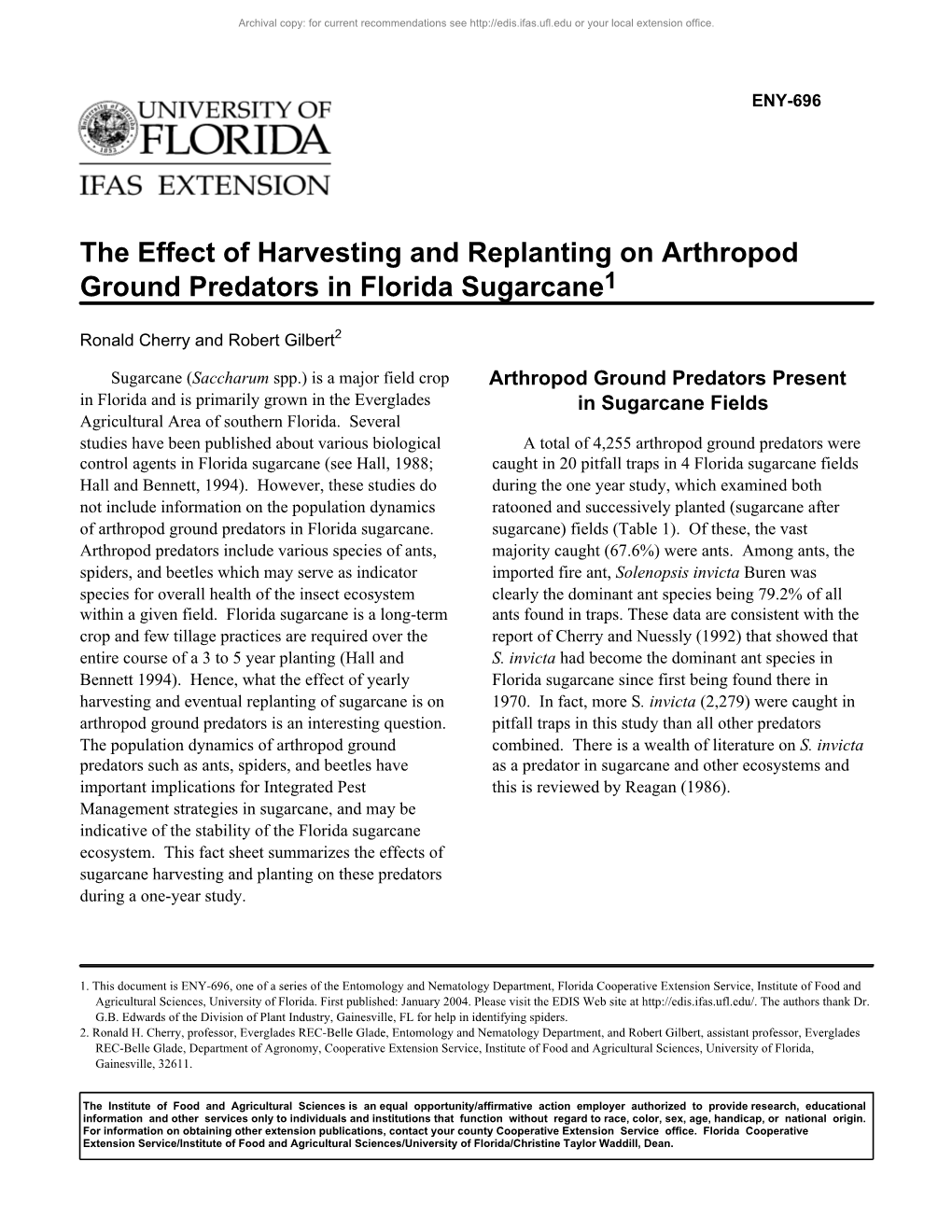 The Effect of Harvesting and Replanting on Arthropod Ground Predators in Florida Sugarcane1