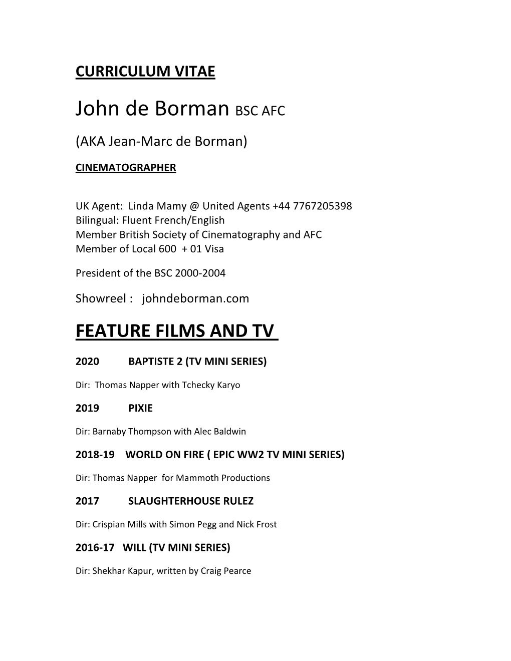 John De Borman BSC AFC (AKA Jean-Marc De Borman)