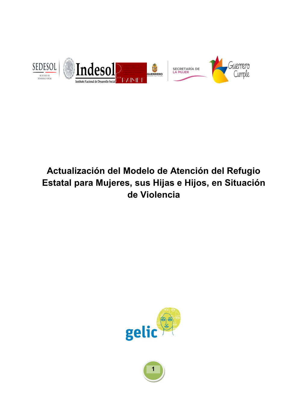 Actualización Del Modelo De Atención Del Refugio Estatal Para Mujeres, Sus Hijas E Hijos, En Situación De Violencia