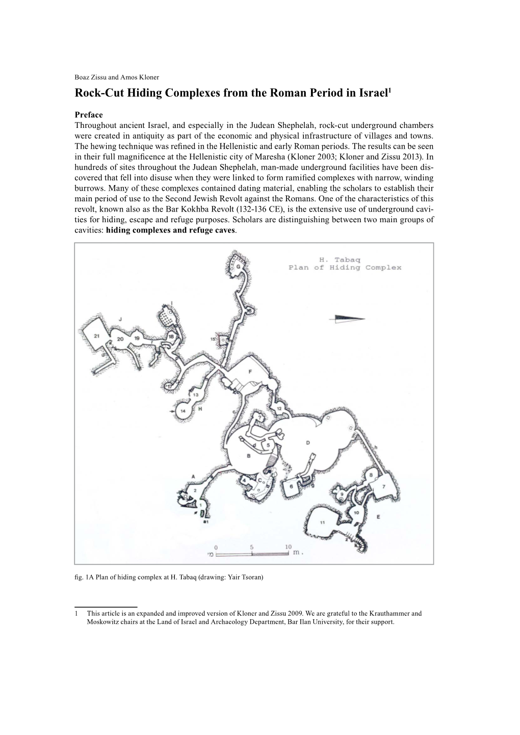 Rock-Cut Hiding Complexes from the Roman Period in Israel1