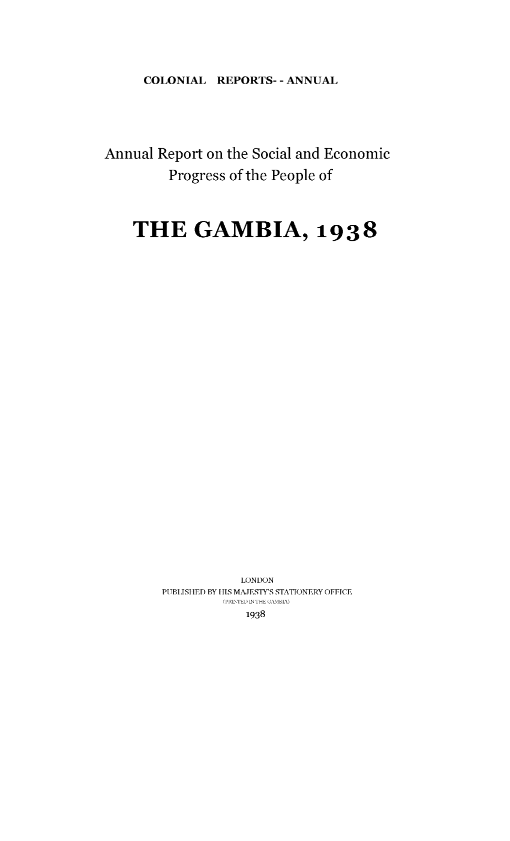 Annual Report of the Colonies. Gambia 1938