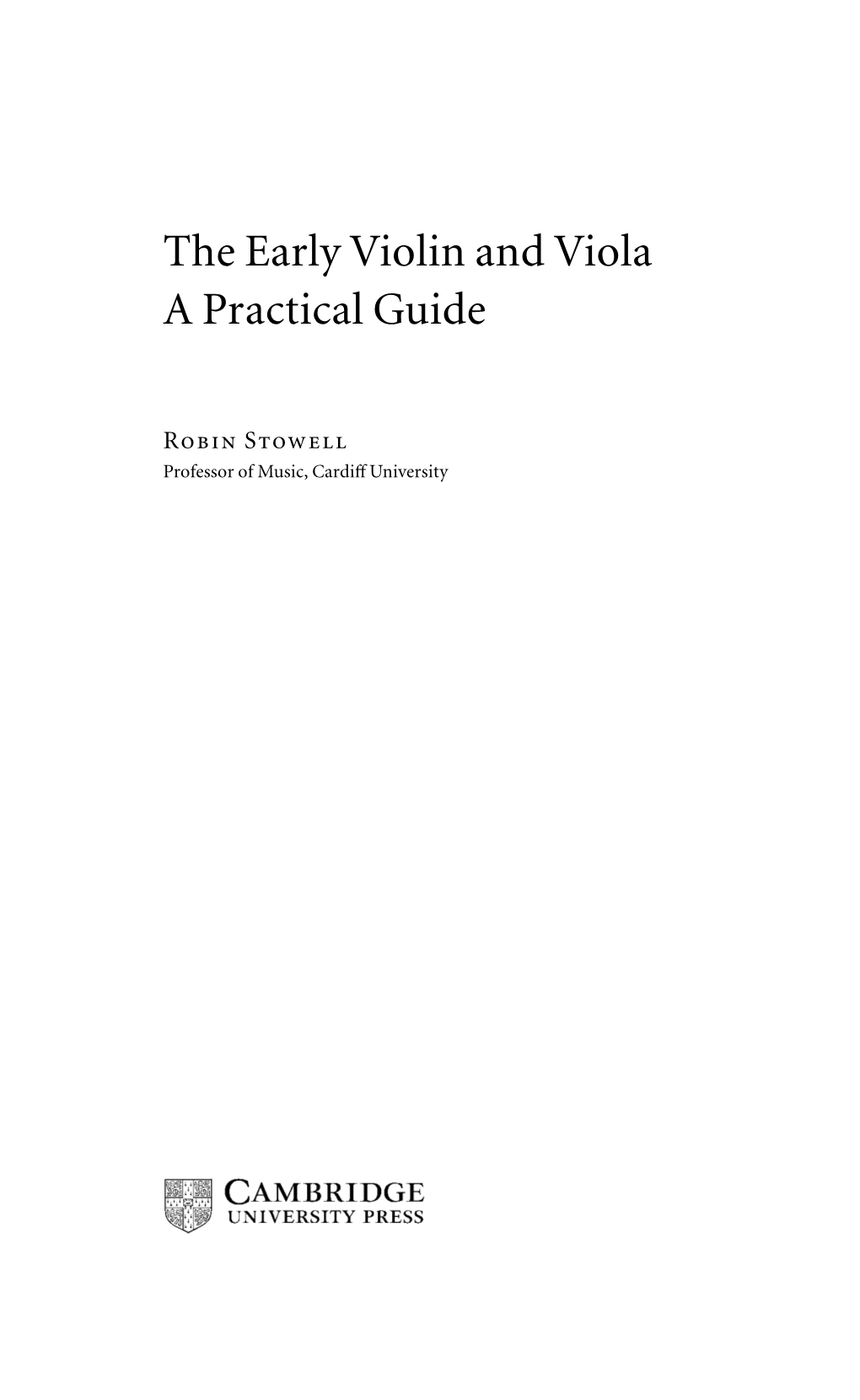 The Early Violin and Viola a Practical Guide