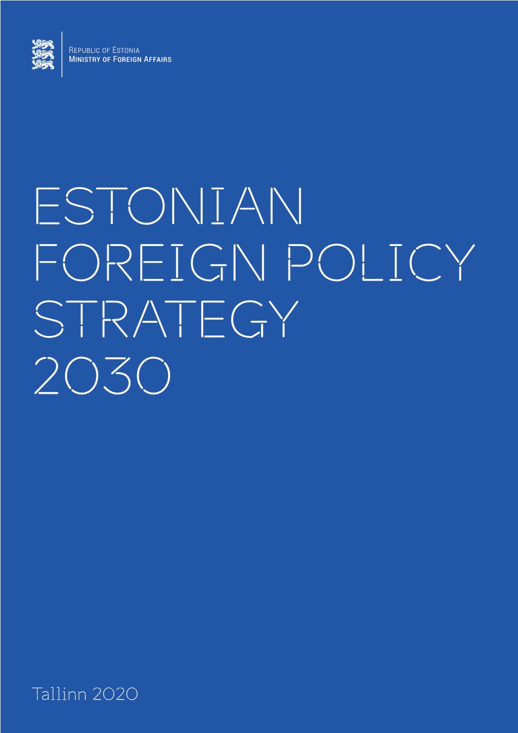 Estonian Foreign Policy Strategy 2030