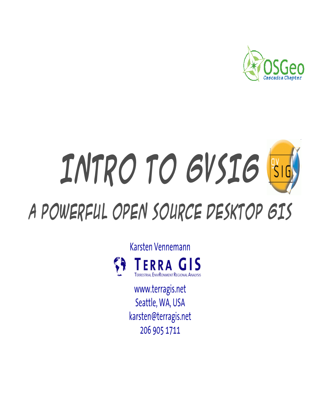 Intro to Gvsig a Powerful Open Source Desktop GIS