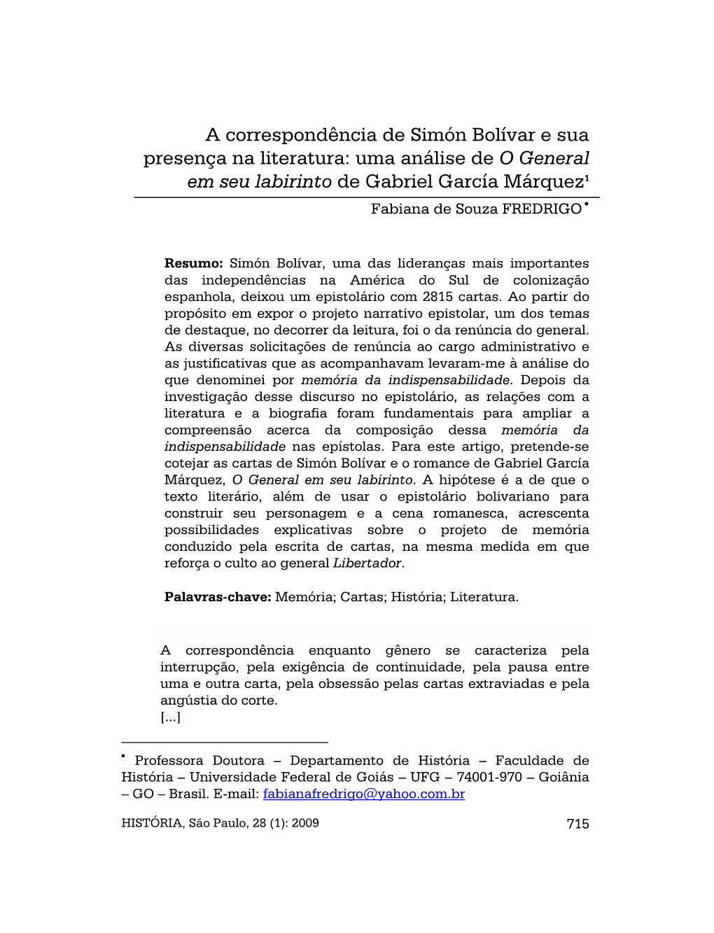 A Correspondência De Simón Bolívar E Sua Presença Na Literatura: Uma Análise De O General Em Seu Labirinto De Gabriel García Márquez1 Fabiana De Souza FREDRIGO •