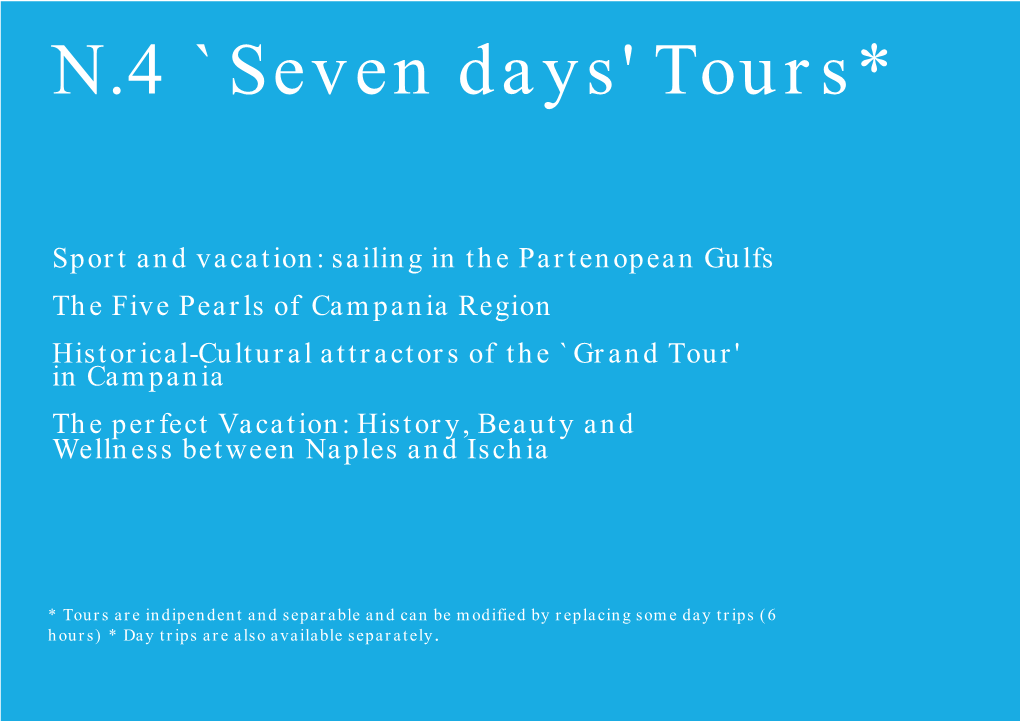 N.4 `Seven Days' Tours*