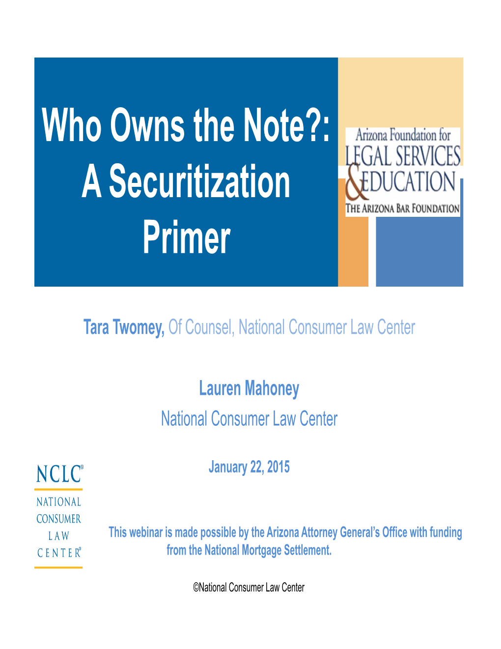 Who Owns the Note?: a Securitization Primer