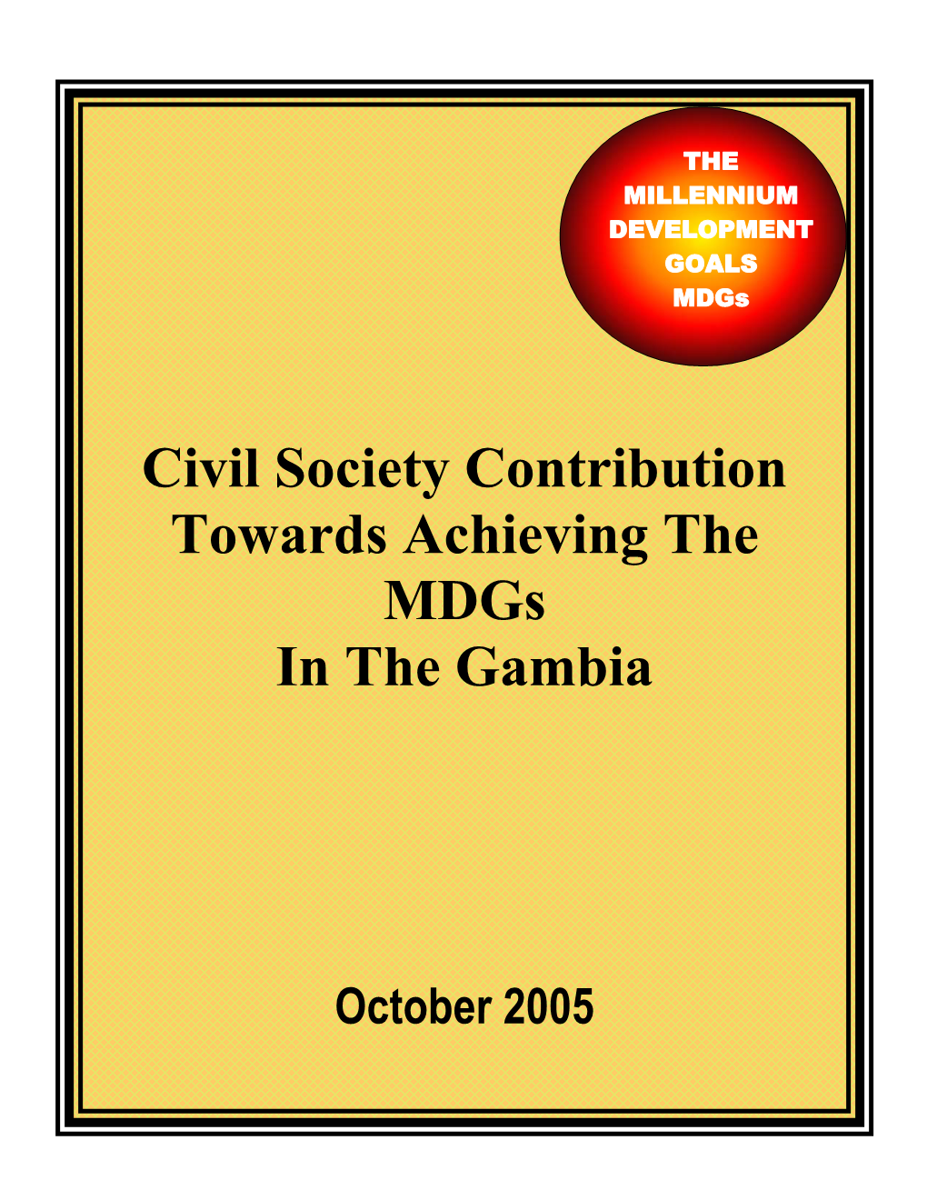 Civil Society Contribution Towards Achieving the Mdgs in the Gambia