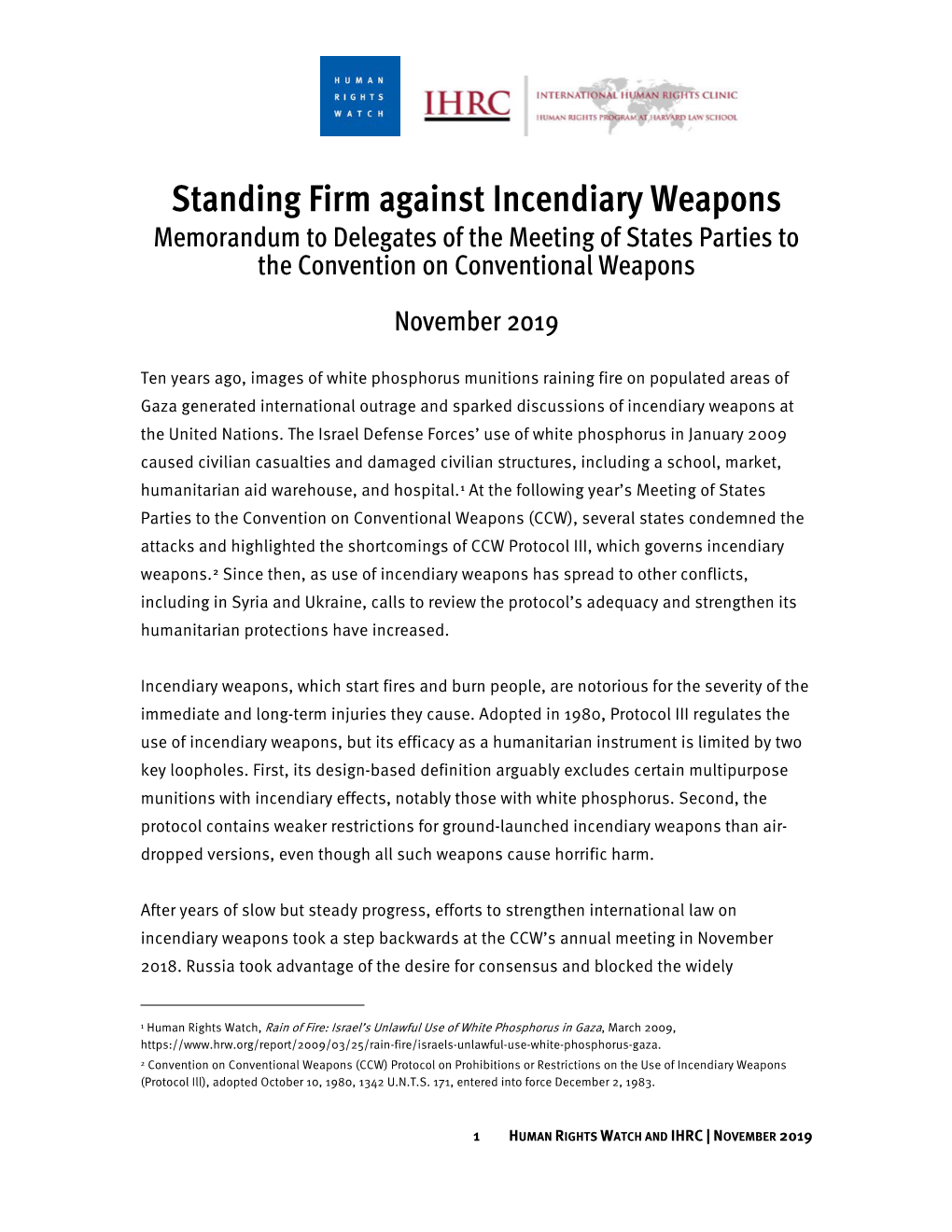 Standing Firm Against Incendiary Weapons Memorandum to Delegates of the Meeting of States Parties to the Convention on Conventional Weapons