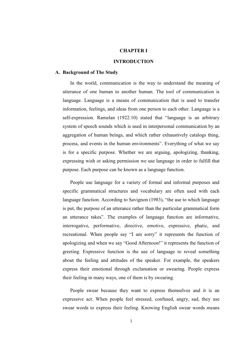 CHAPTER I INTRODUCTION A. Background of the Study in the World, Communication Is the Way to Understand the Meaning of Utterance