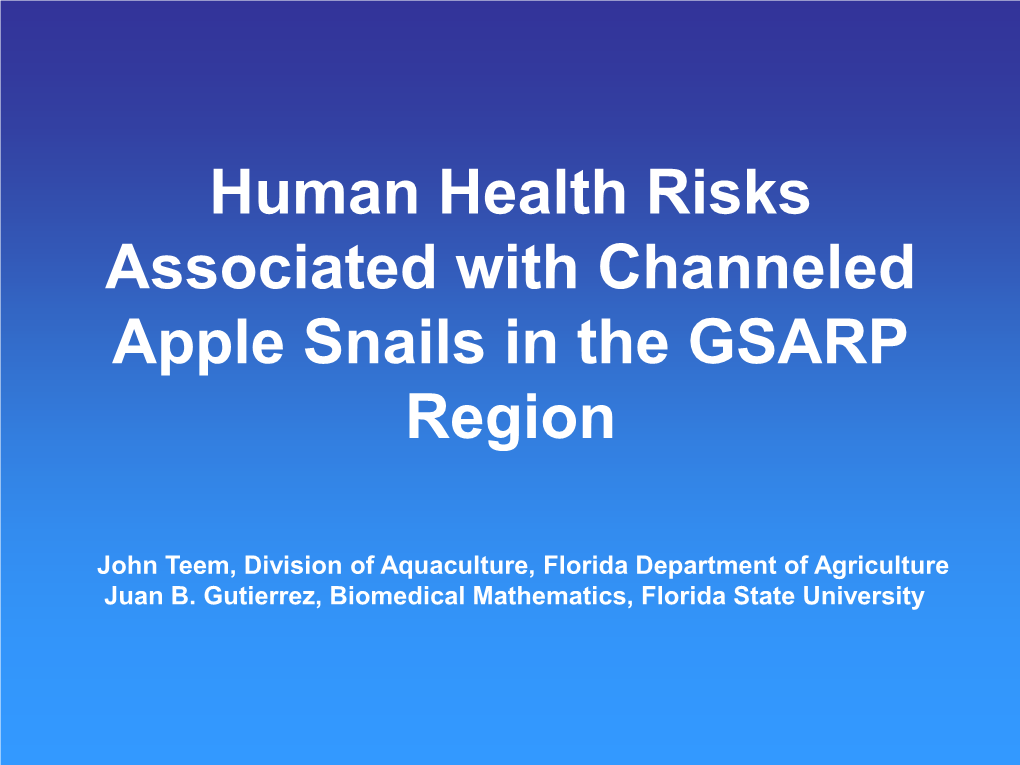 Human Health Risks Associated with Channeled Apple Snails in the GSARP Region