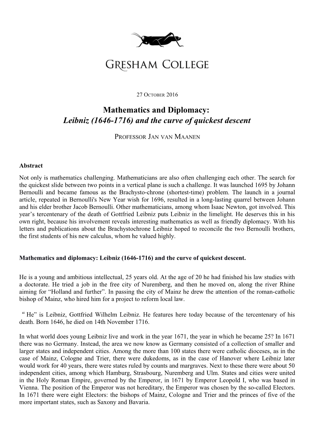 Mathematics and Diplomacy: Leibniz (1646-1716) and the Curve of Quickest Descent