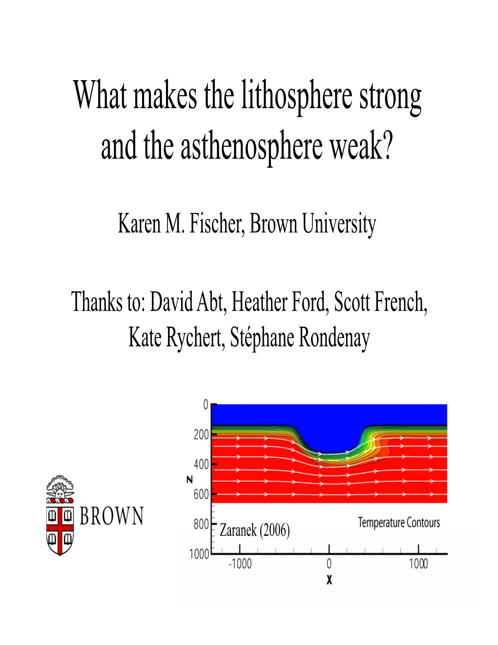 What Makes the Lithosphere Strong and the Asthenosphere Weak?