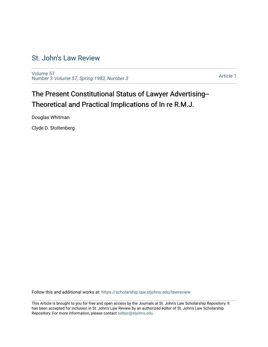 The Present Constitutional Status of Lawyer Advertising-- Theoretical and Practical Implications of in Re R.M.J