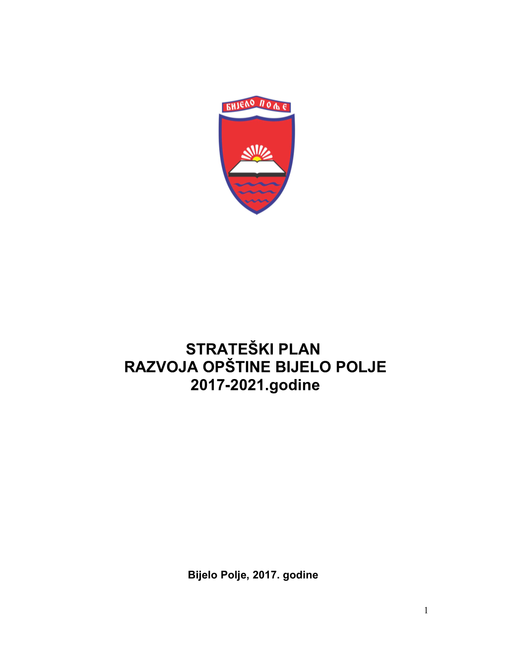 Strateški Plan Razvoja Opštine Bijelo Polje Za Period 2017-2021 Godine
