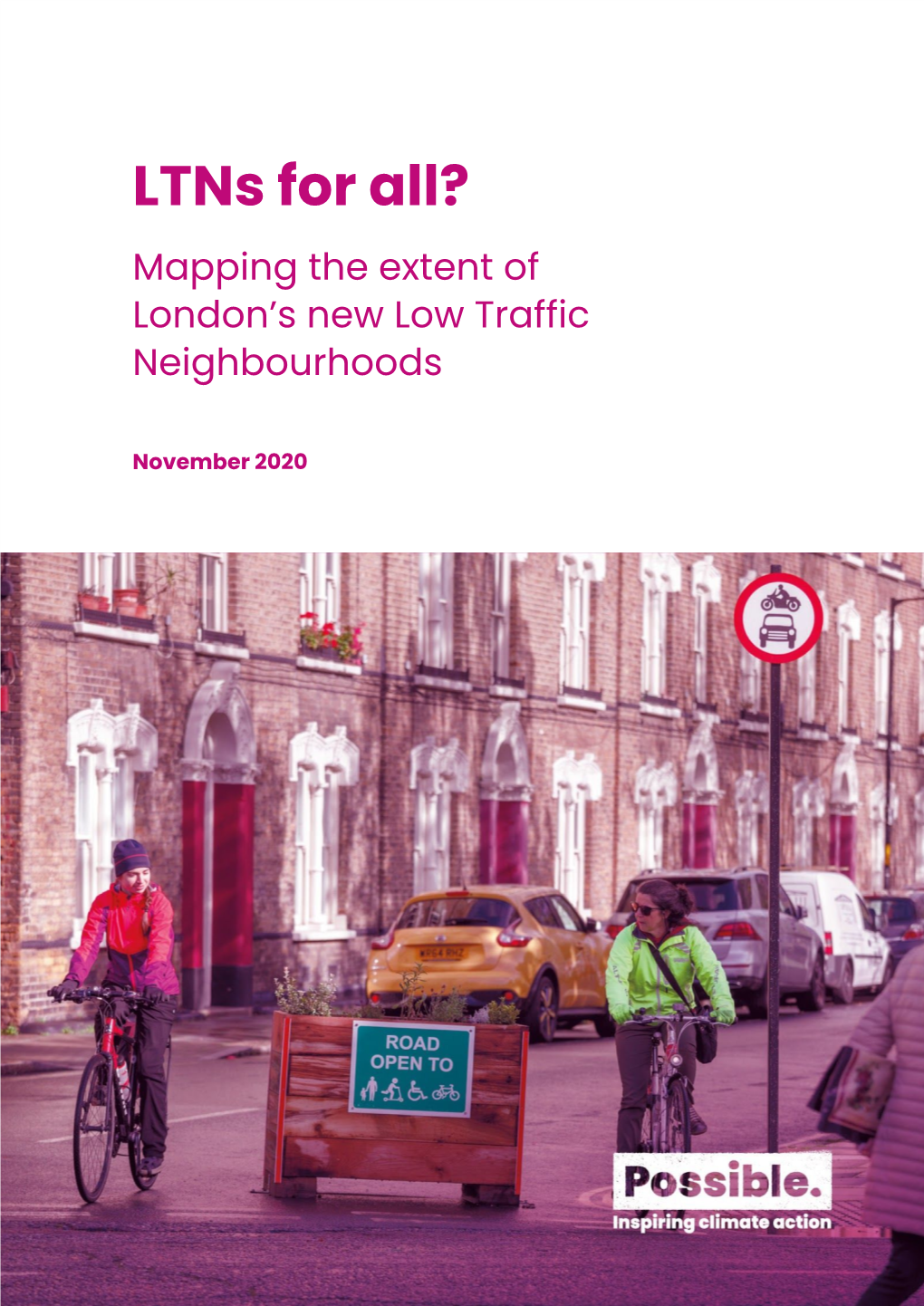Ltns for All? Mapping the Extent of London’S New Low Traffic Neighbourhoods
