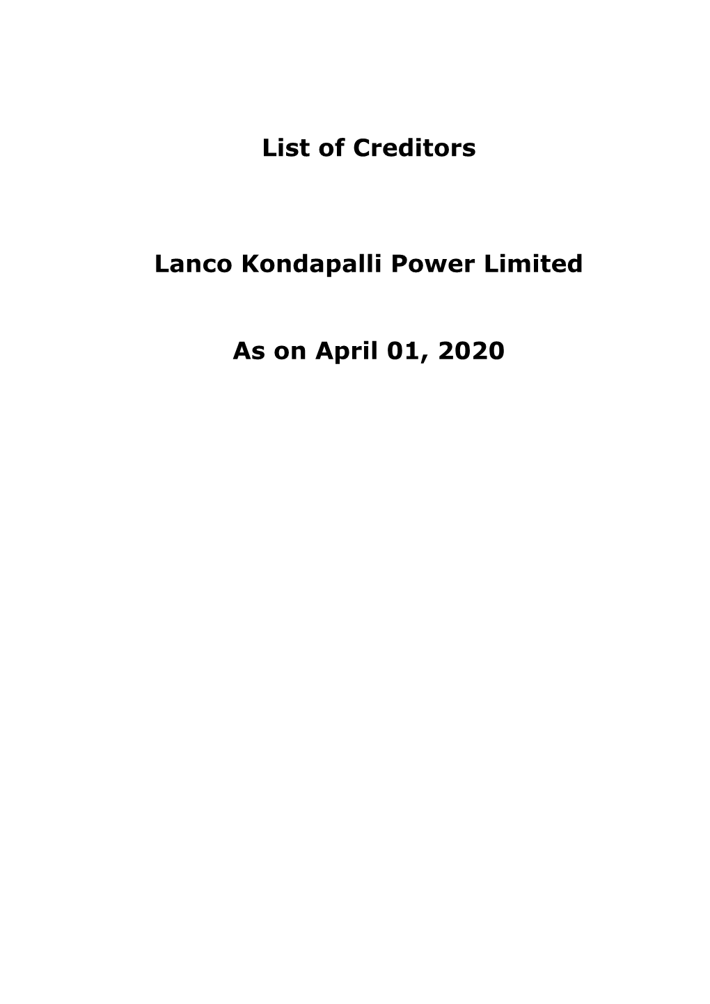 List of Creditors Lanco Kondapalli Power Limited As on April 01, 2020