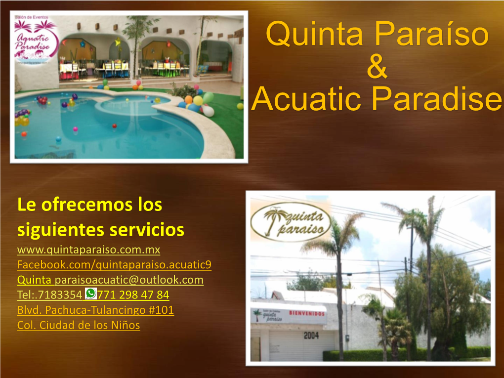 Quinta Paraíso & Acuatic Paradise