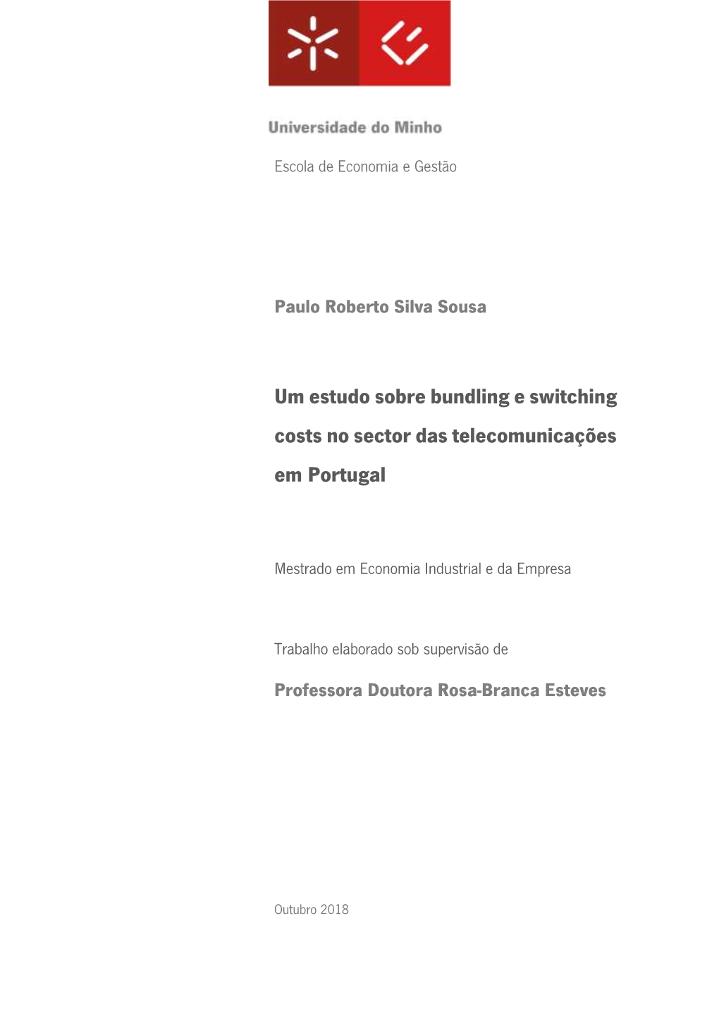 Um Estudo Sobre Bundling E Switching Costs No Sector Das Telecomunicações Em Portugal