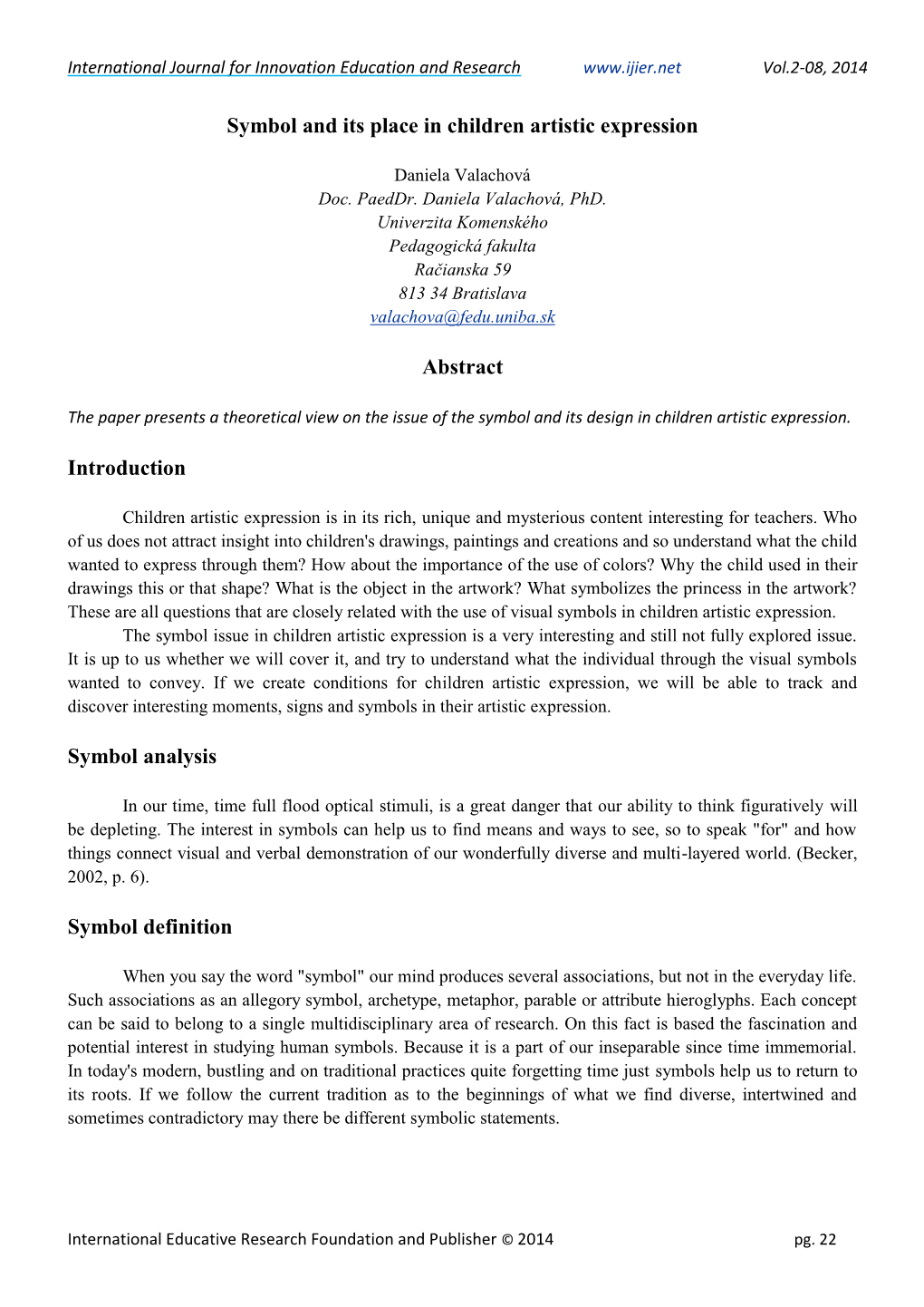 Symbol and Its Place in Children Artistic Expression Abstract Introduction Symbol Analysis Symbol Definition