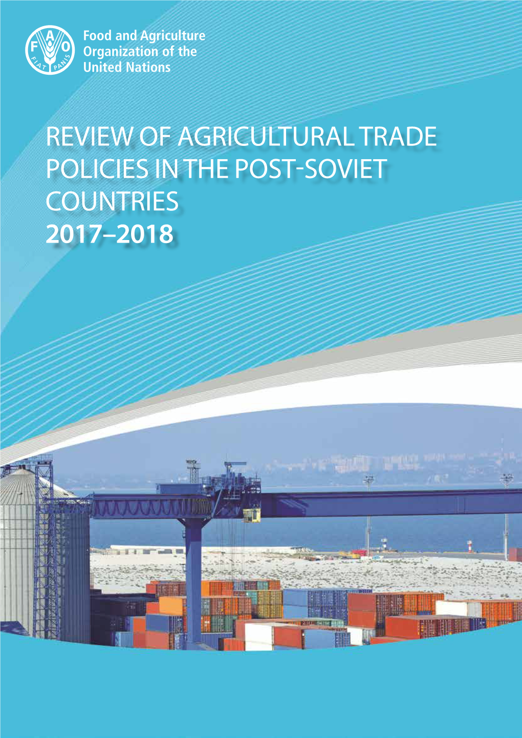 Review of Agricultural Trade Policies in Post-Soviet Countries 2017–2018