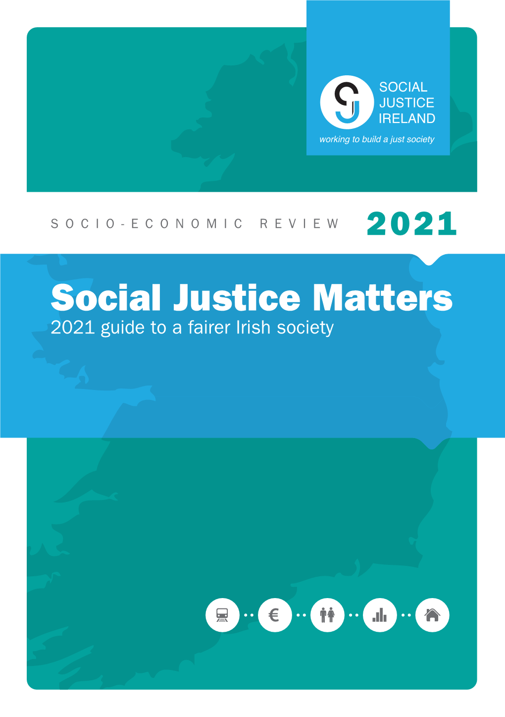 Social Justice Matters Social Justice SOCIO-ECONOMIC REVIEW SOCIO-ECONOMIC