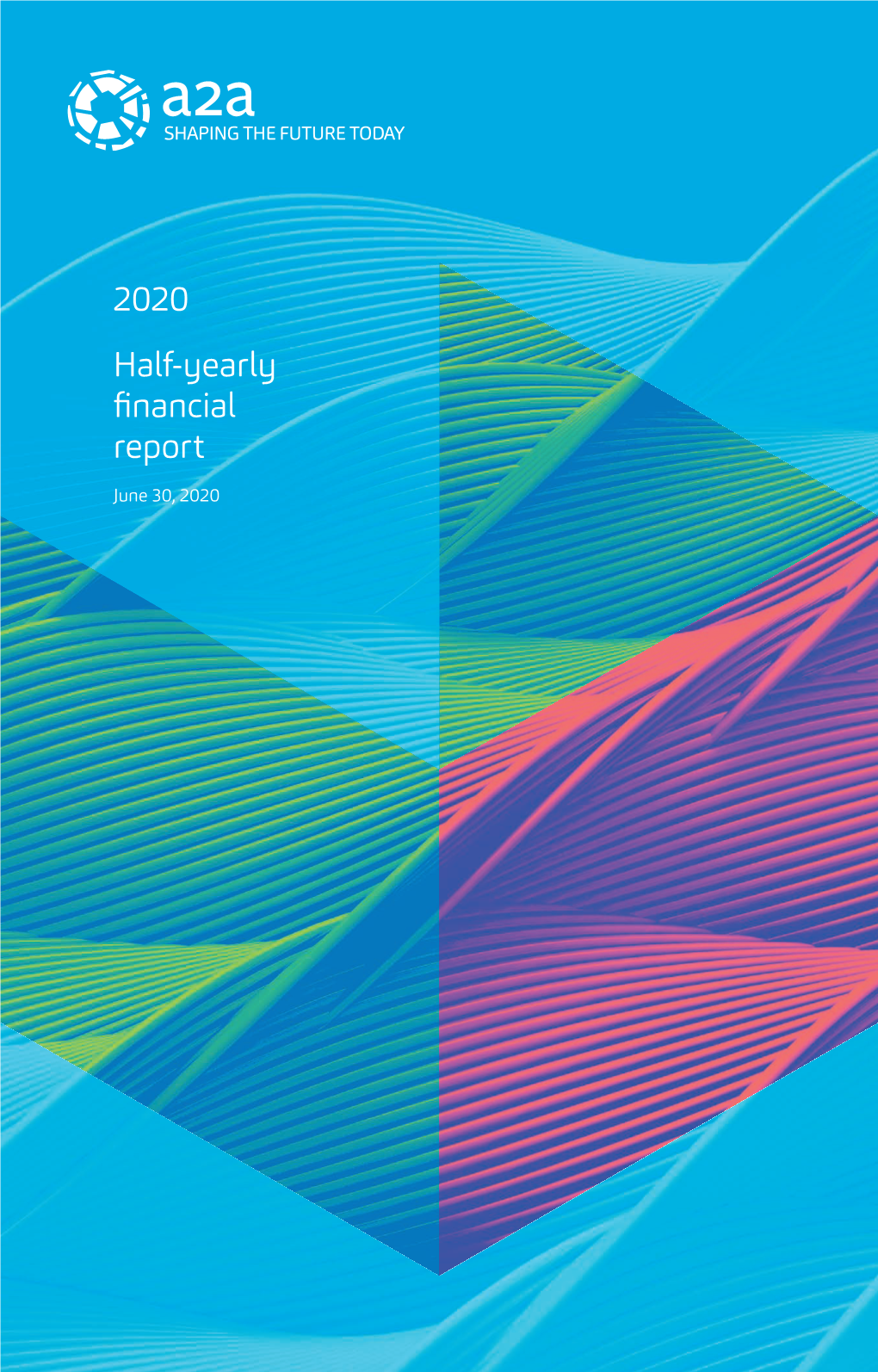 Half-Yearly Financial Report June 30, 2020