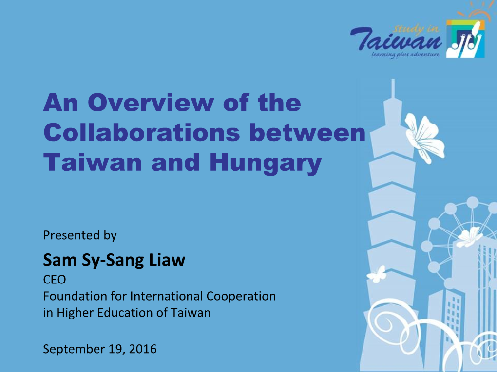 Sam Liaw an Overview of the Collaborations Between Taiwan