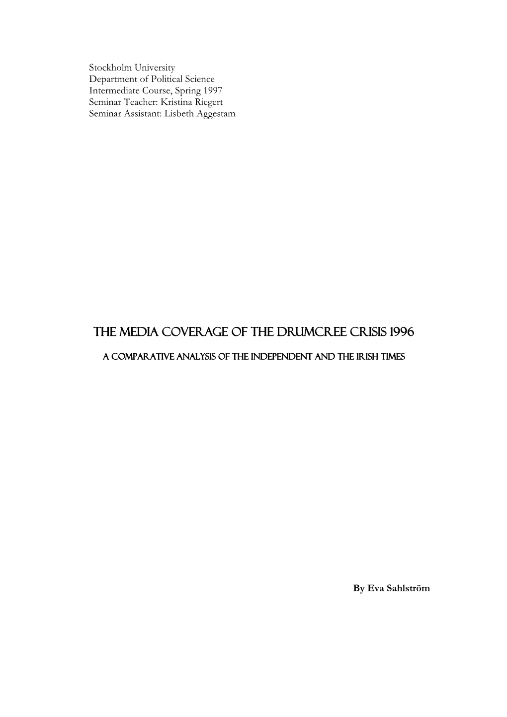 The Media Coverage of the Drumcree Crisis 1996