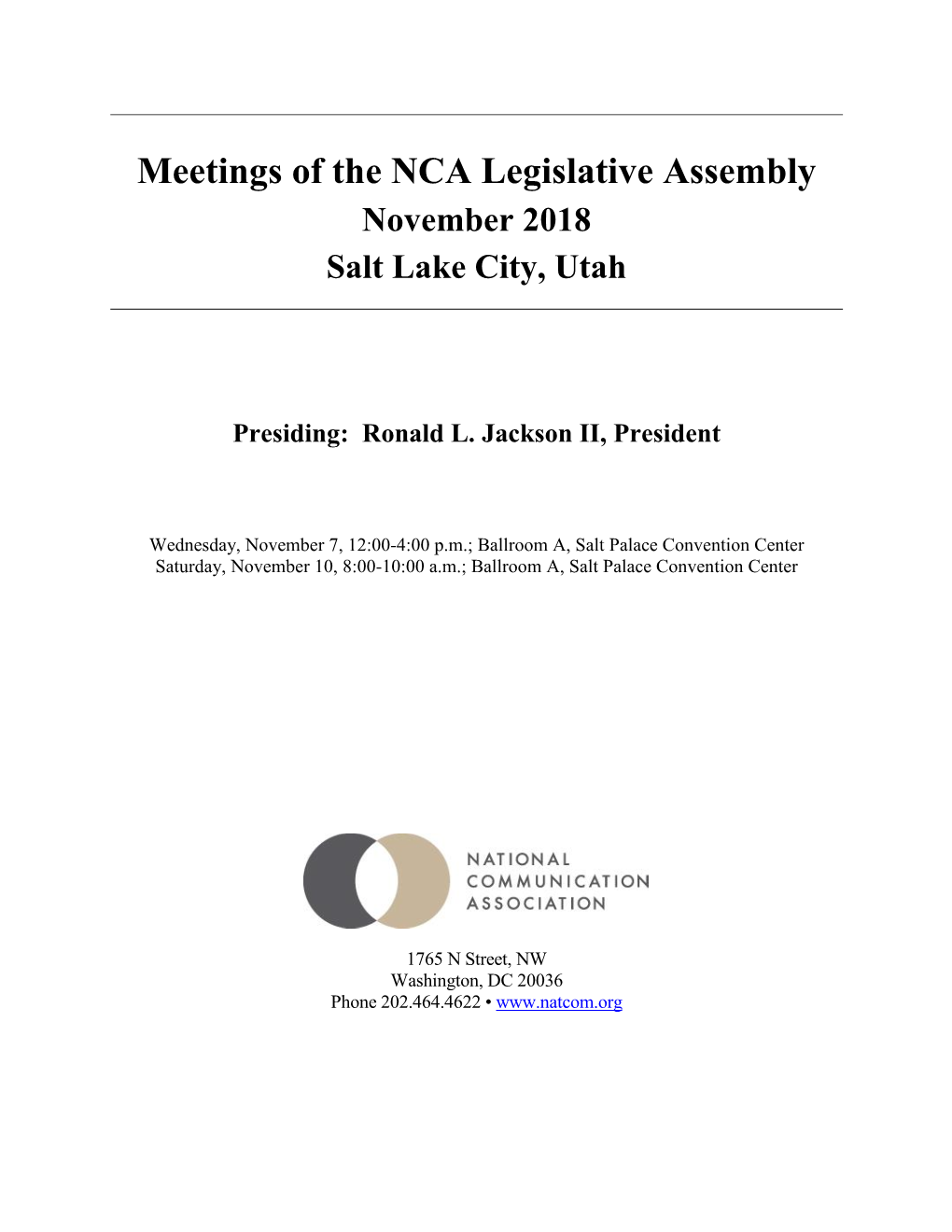 Meetings of the NCA Legislative Assembly November 2018 Salt Lake City, Utah