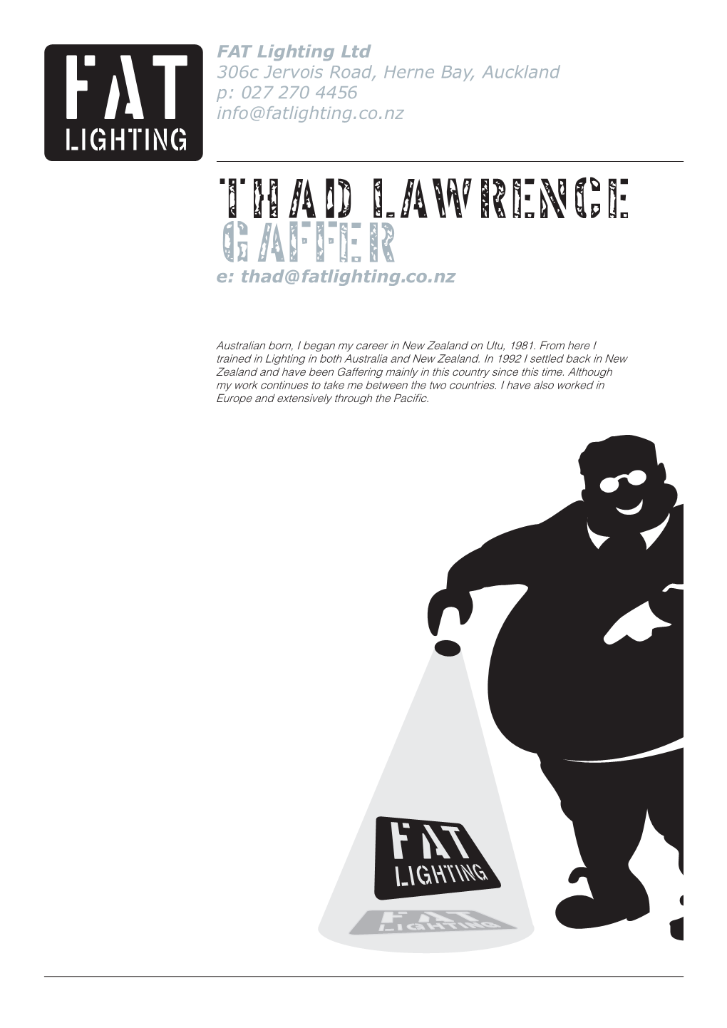THAD LAWRENCE GAFFER E: Thad@Fatlighting.Co.Nz