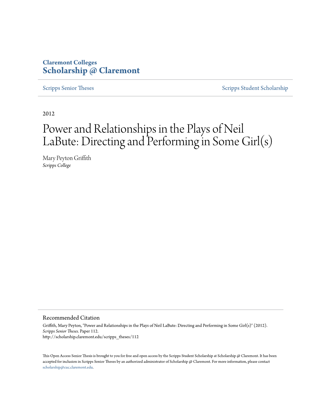 Power and Relationships in the Plays of Neil Labute: Directing and Performing in Some Girl(S) Mary Peyton Griffith Scripps College