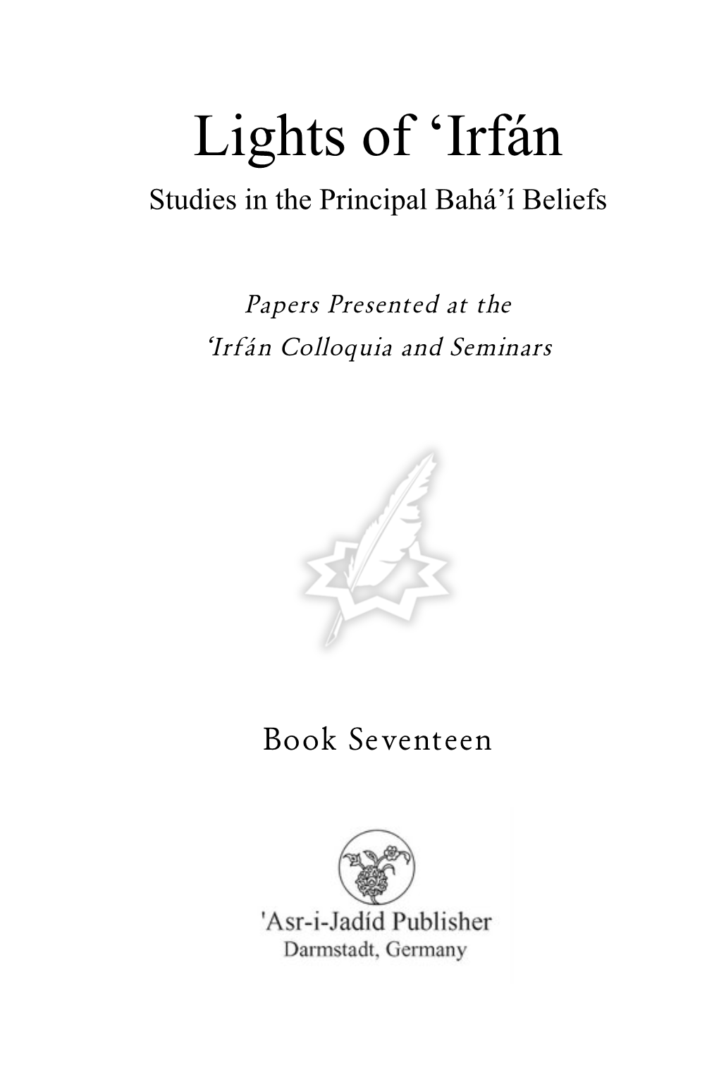 Lights of ‘Irfán Studies in the Principal Bahá’Í Beliefs