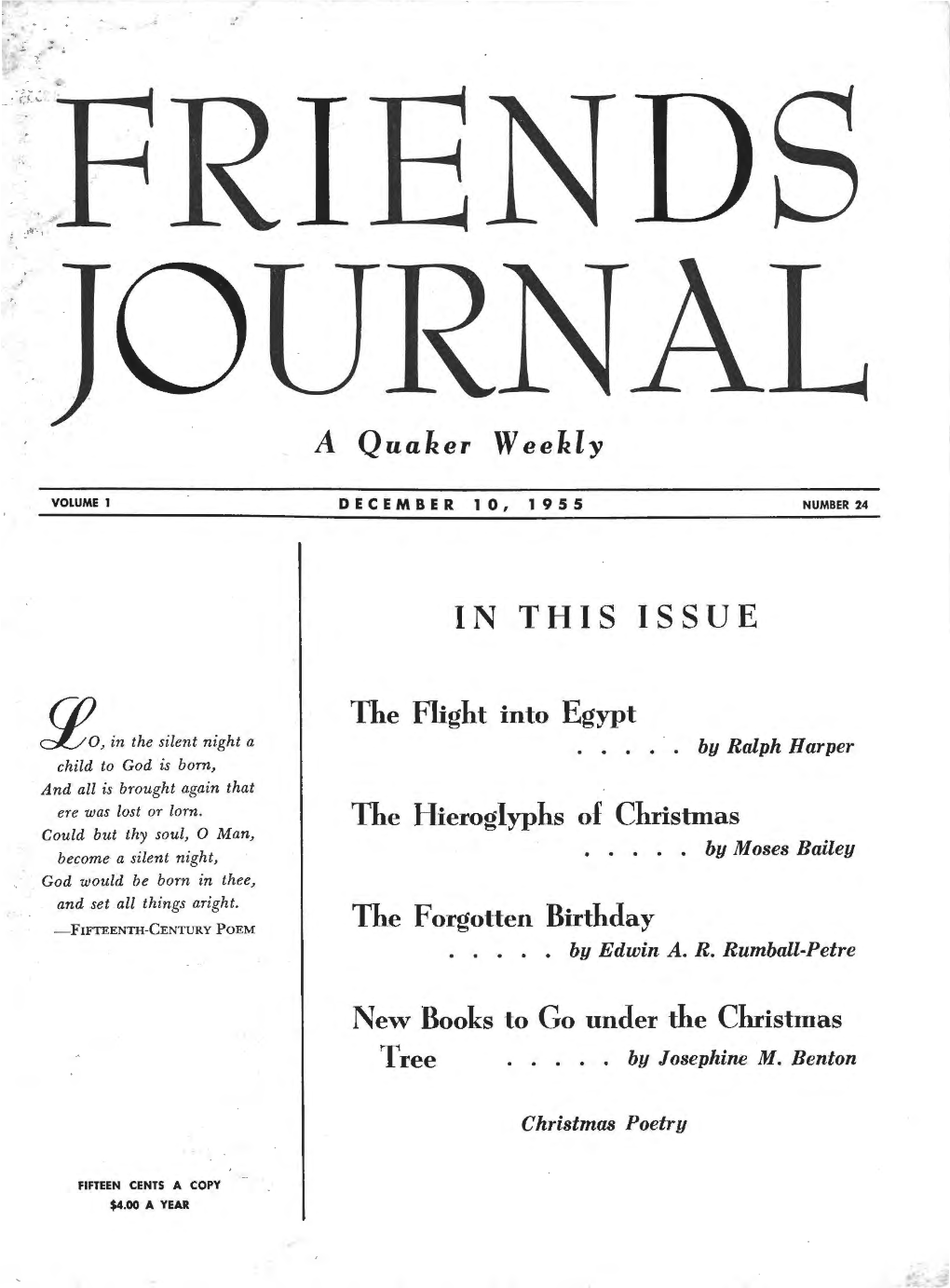 A Quaker Weekly in THIS ISSUE the Flight Into Egypt the Hieroglyphs Of