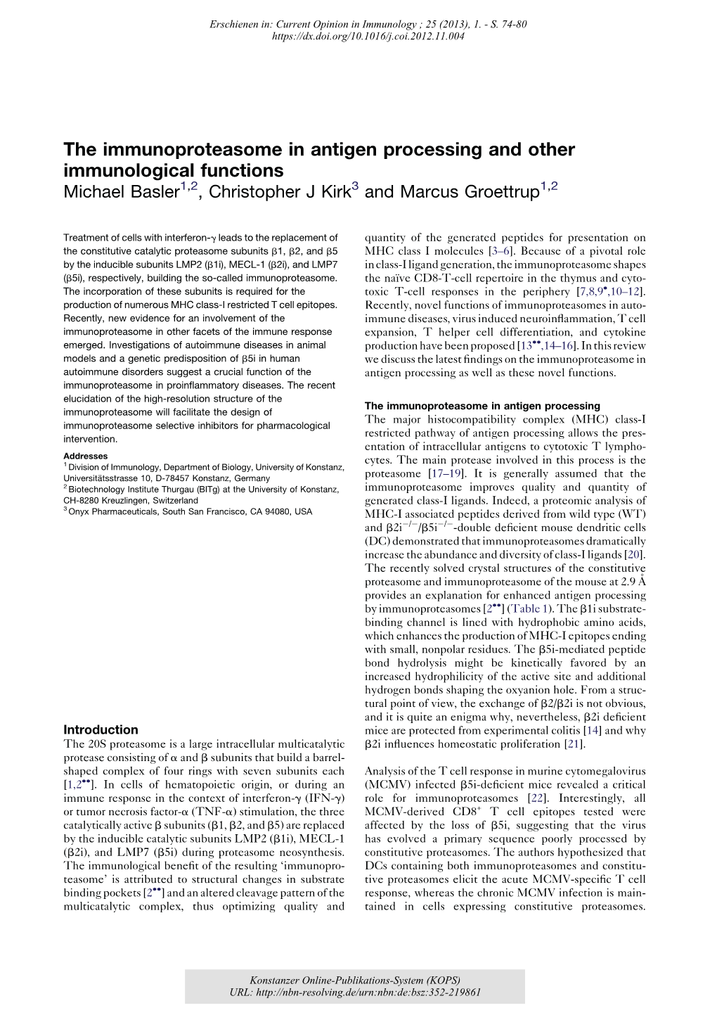 The Immunoproteasome in Antigen Processing and Other