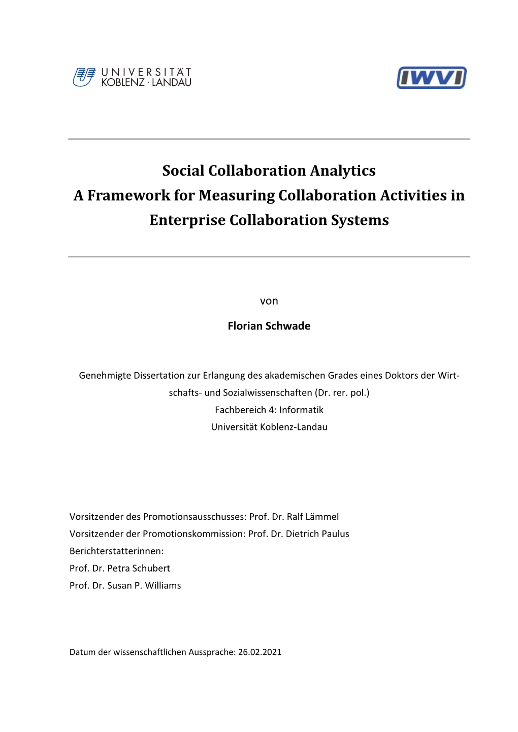 Social Collaboration Analytics a Framework for Measuring Collaboration Activities in Enterprise Collaboration Systems