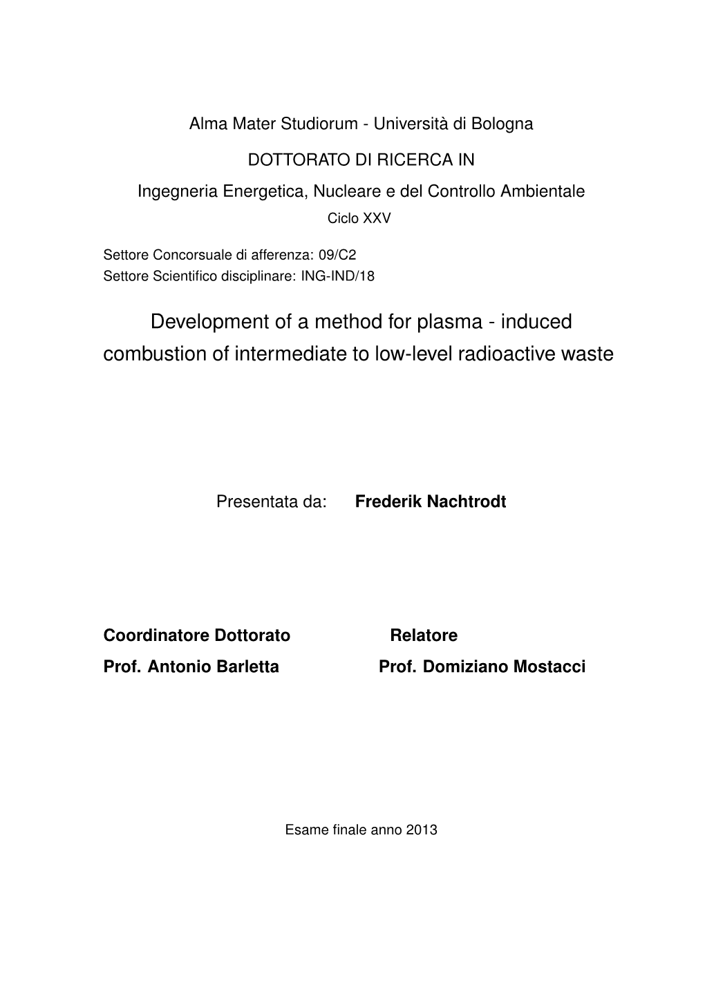 Induced Combustion of Intermediate to Low-Level Radioactive Waste